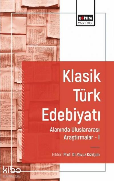 Klasik Türk Edebiyati Alaninda Uluslararasi Arastirmalar 1
