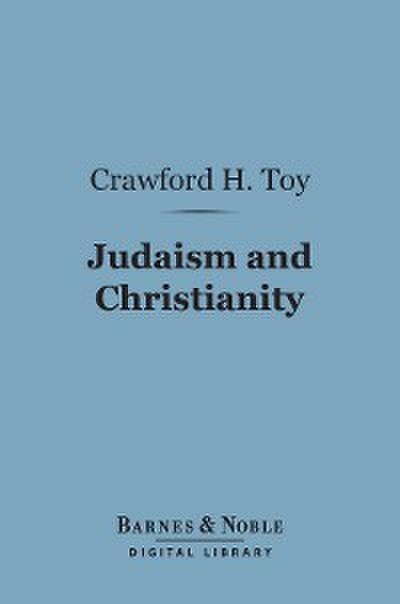 Judaism and Christianity (Barnes & Noble Digital Library)