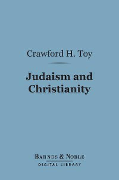 Judaism and Christianity (Barnes & Noble Digital Library)