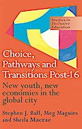 Choice, Pathways and Transitions Post-16
