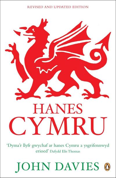 Hanes Cymru (A History of Wales in Welsh)