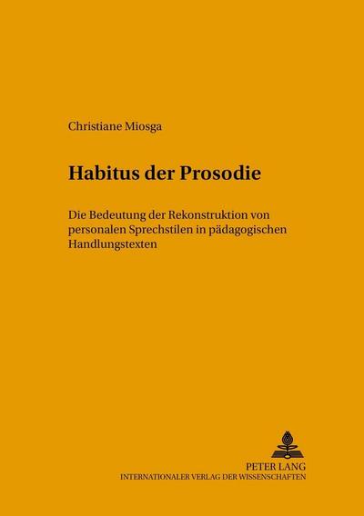 Hallesche Schriften zur Sprechwissenschaft und Phonetik Habitus der Prosodie