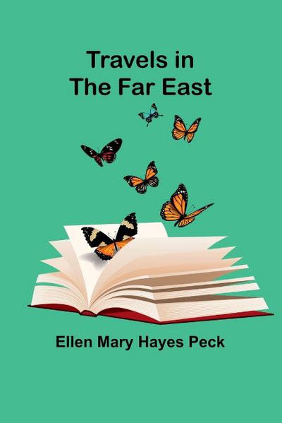 Travels in the Far East
