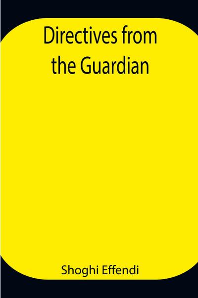 Directives from the Guardian