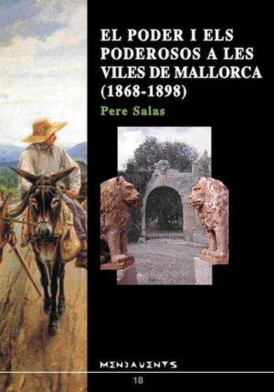 El poder i els poderosos a les viles de Mallorca (1868-1898)