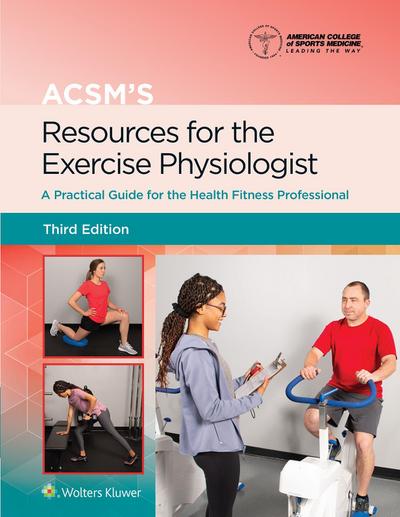 ACSM’s Resources for the Exercise Physiologist