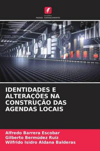 IDENTIDADES E ALTERAÇÕES NA CONSTRUÇÃO DAS AGENDAS LOCAIS