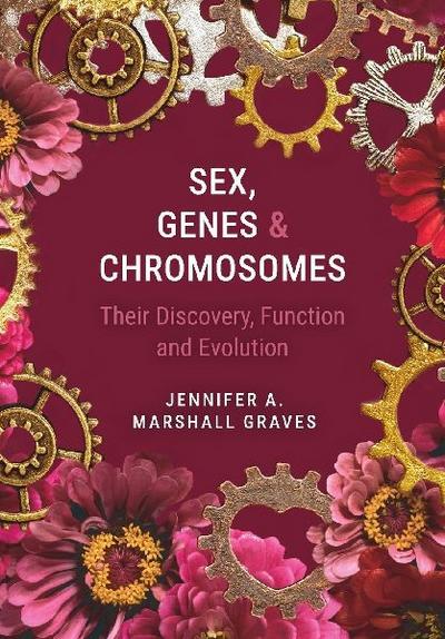 Sex, Genes and Chromosomes