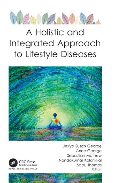 A Holistic and Integrated Approach to Lifestyle Diseases