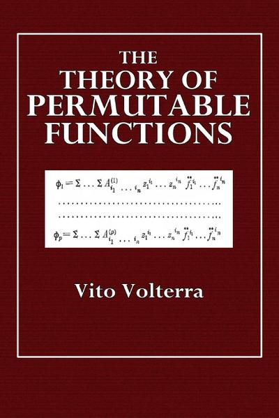 The Theory of Permutable Functions