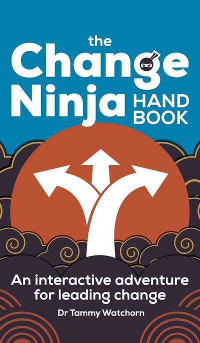The Change Ninja Handbook