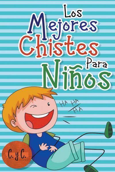 Ediciones, C: Mejores Adivinanzas para Niños