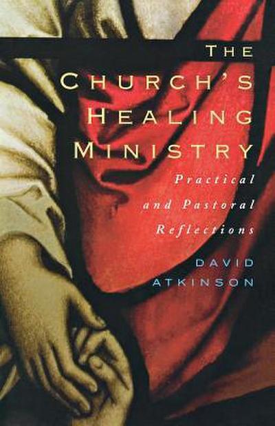 The Church’s Healing Ministry