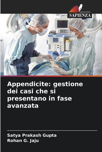 Appendicite: gestione dei casi che si presentano in fase avanzata