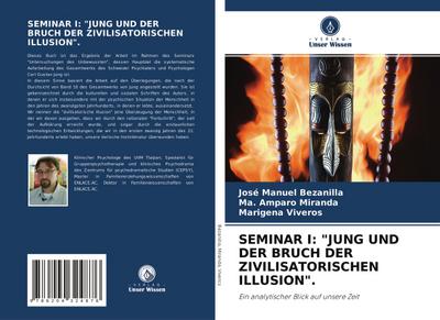 SEMINAR I: ’JUNG UND DER BRUCH DER ZIVILISATORISCHEN ILLUSION’.
