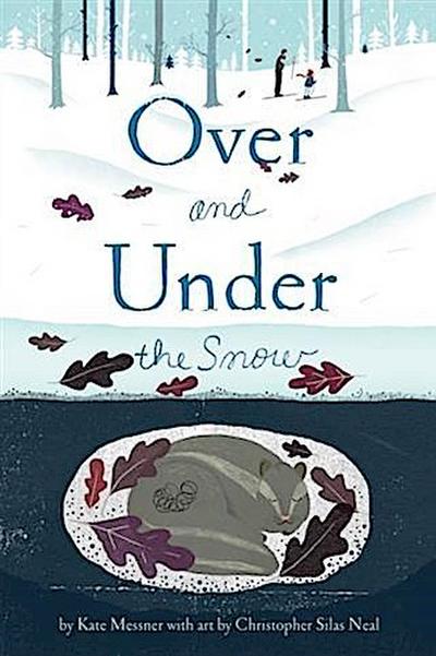 Over and Under the Snow