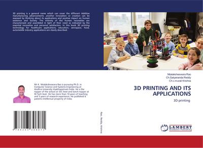 3D PRINTING AND ITS APPLICATIONS