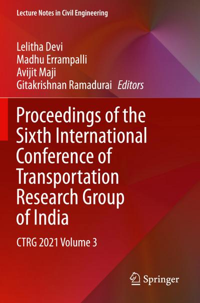 Proceedings of the Sixth International Conference of Transportation Research Group of India