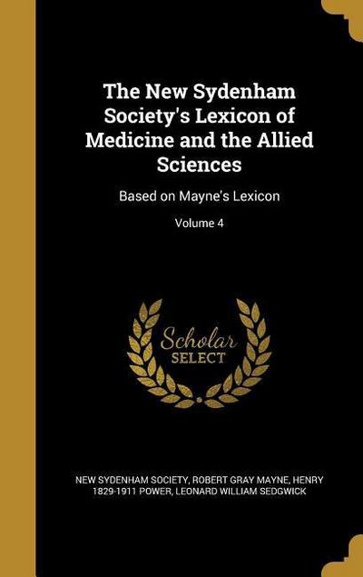 The New Sydenham Society’s Lexicon of Medicine and the Allied Sciences