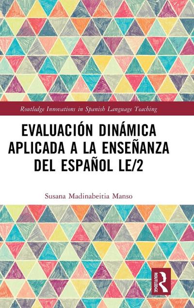 Evaluación dinámica aplicada a la enseñanza del español LE/2
