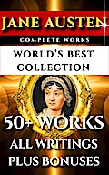 Jane Austen Complete Works - World’s Best Ultimate Collection