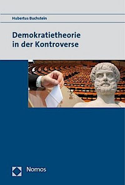 Demokratietheorie in der Kontroverse