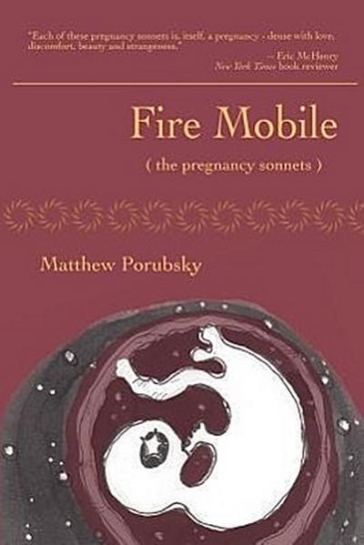 Fire Mobile (the pregnancy sonnets)