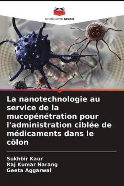 La nanotechnologie au service de la mucopénétration pour l’administration ciblée de médicaments dans le côlon