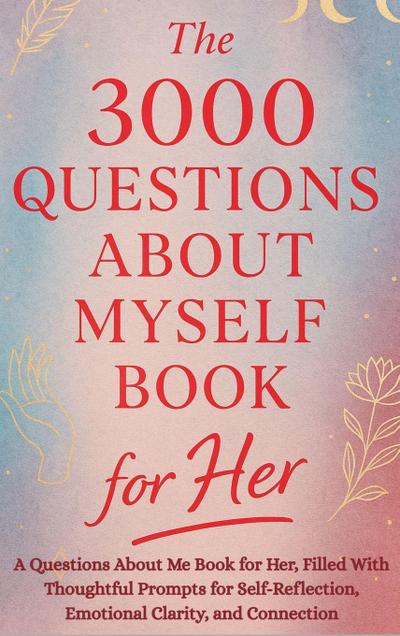 The 3000 Questions About Myself Book for Her