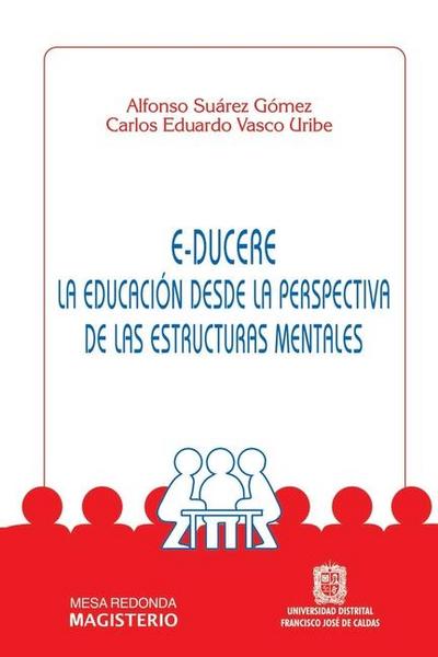E-Ducere La educación desde la perspectiva de las estructuras mentales