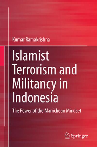 Islamist Terrorism and Militancy in Indonesia