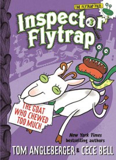 Inspector Flytrap in the Goat Who Chewed Too Much (Book #3)
