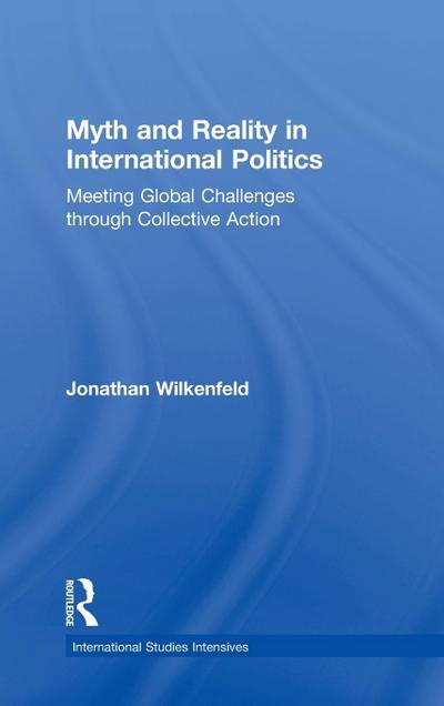 Myth and Reality in International Politics