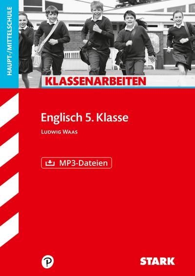 STARK Englisch 5. Klasse - Klassenarbeiten Haupt-/Mittelschule