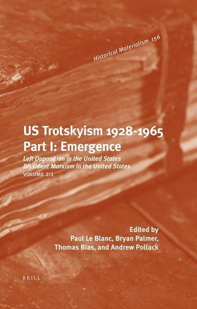 Us Trotskyism 1928-1965. Part I: Emergence