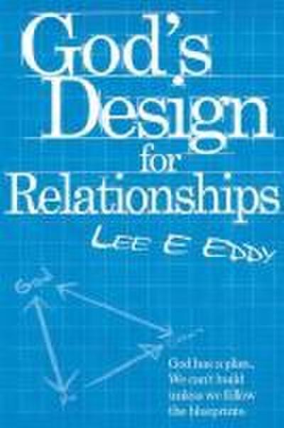 God’s Design For Relationships