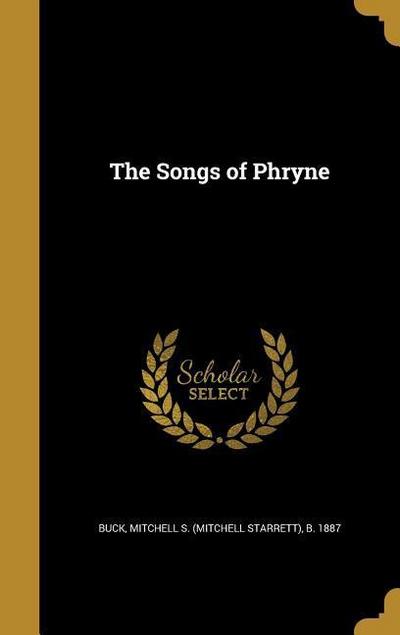 SONGS OF PHRYNE
