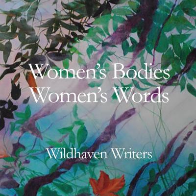 Women’s Bodies, Women’s Words