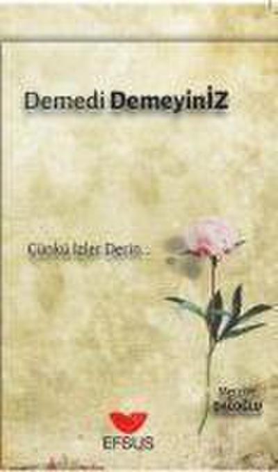 Demedi Demeyiniz