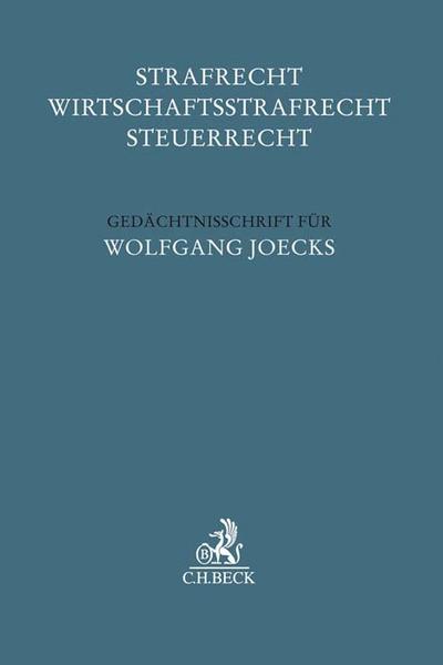 Strafrecht - Wirtschaftsstrafrecht - Steuerrecht