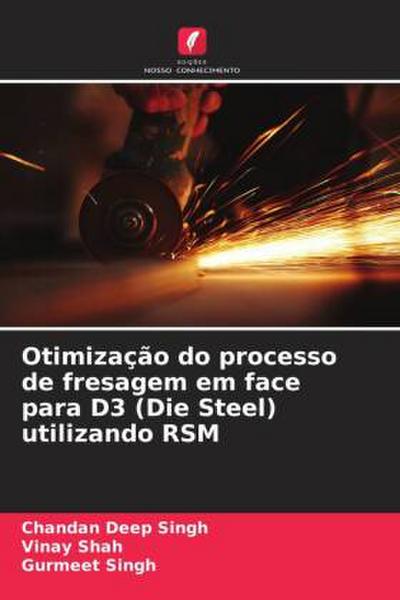 Otimização do processo de fresagem em face para D3 (Die Steel) utilizando RSM