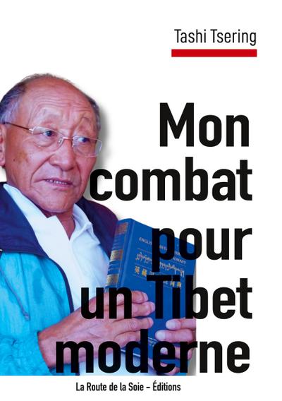 Mon combat pour un Tibet moderne