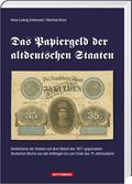 Das Papiergeld der altdeutschen Staaten