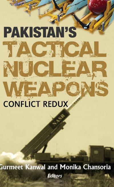 Pakistan’s Tactical Nuclear Weapons