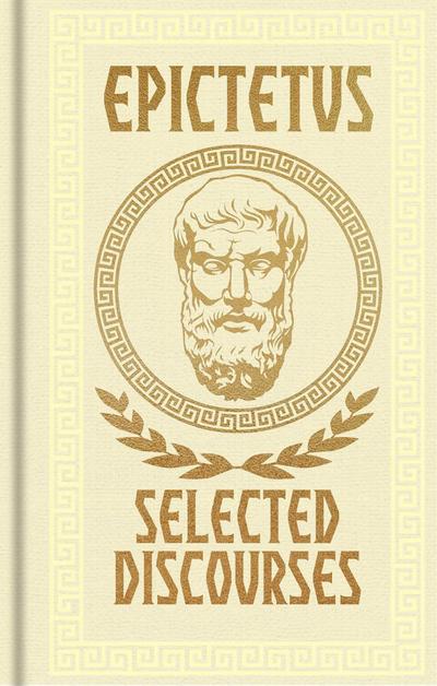 Epictetus: Selected Discourses