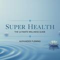 Super Health