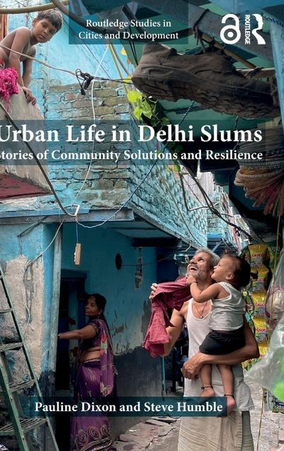 Urban Life in Delhi Slums