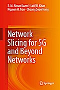 Network Slicing for 5G and Beyond Networks