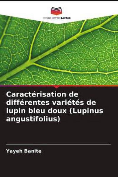 Caractérisation de différentes variétés de lupin bleu doux (Lupinus angustifolius)
