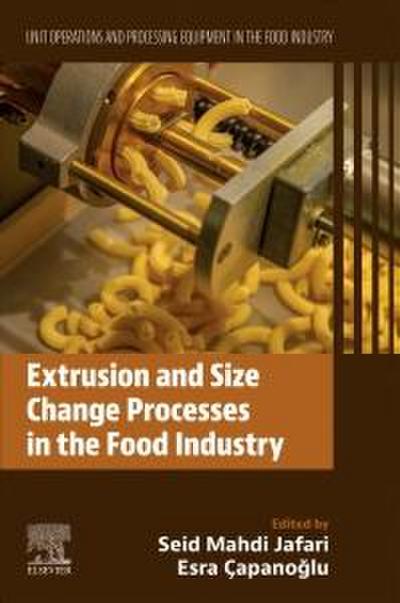 Extrusion and Size Change Processes in the Food Industry